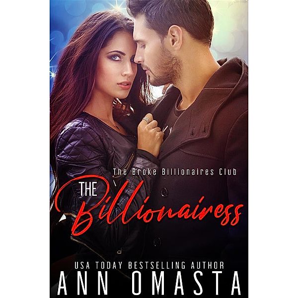 The Billionairess / The Broke Billionaires Club Bd.3, Ann Omasta