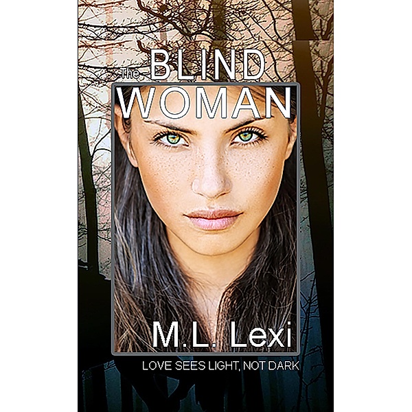 The Bind  Woman, M. L. Lexi