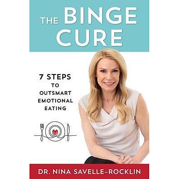 The Binge Cure, Nina Savelle-Rocklin