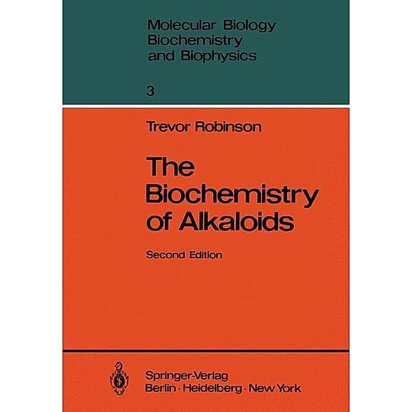 The Biochemistry of Alkaloids, Trevor Robinson