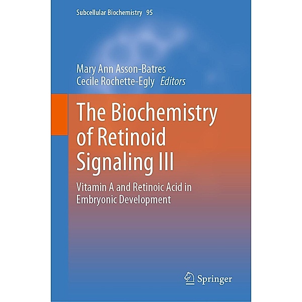 The Biochemistry of Retinoid Signaling III / Subcellular Biochemistry Bd.95