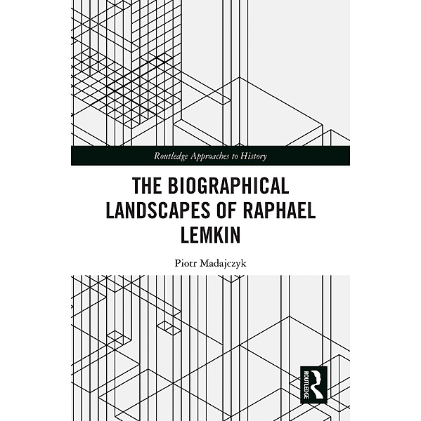 The Biographical Landscapes of Raphael Lemkin, Piotr Madajczyk
