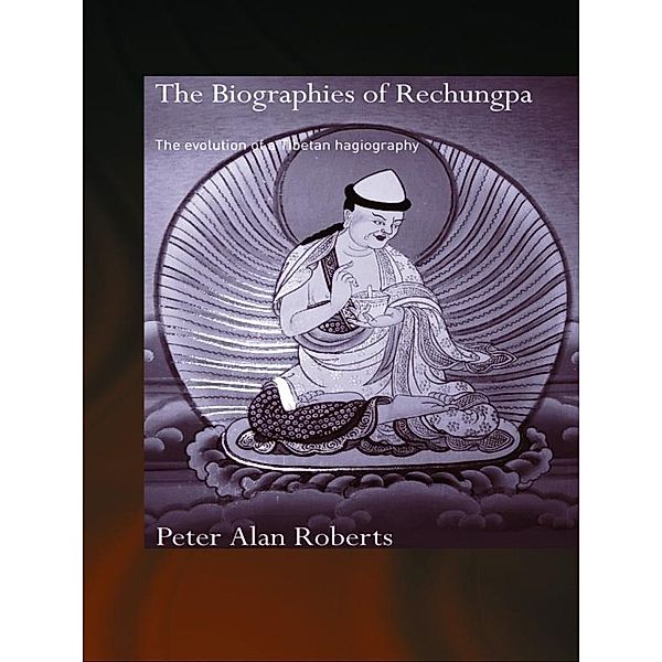 The Biographies of Rechungpa, Peter Alan Roberts