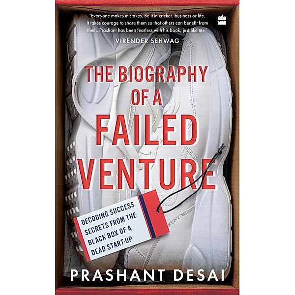 The Biography of a Failed Venture, Prashant Desai
