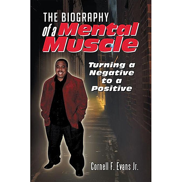 The Biography of a Mental Muscle, Cornell F. Evans Jr.