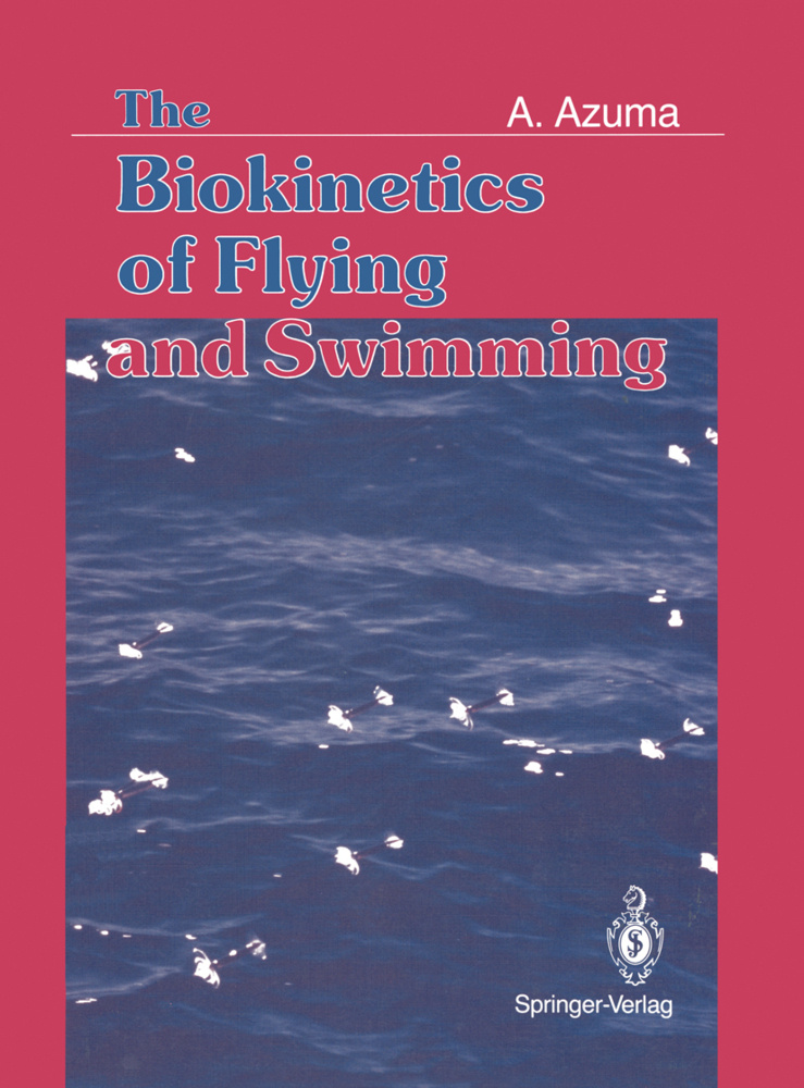 The Biokinetics of Flying and Swimming