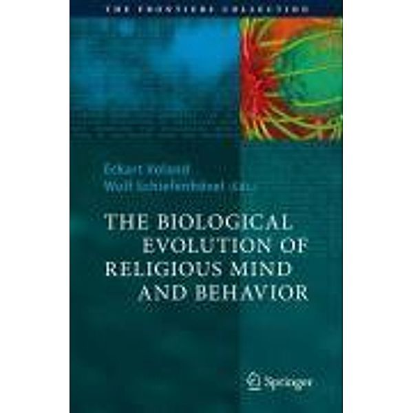 The Biological Evolution of Religious Mind and Behavior / The Frontiers Collection