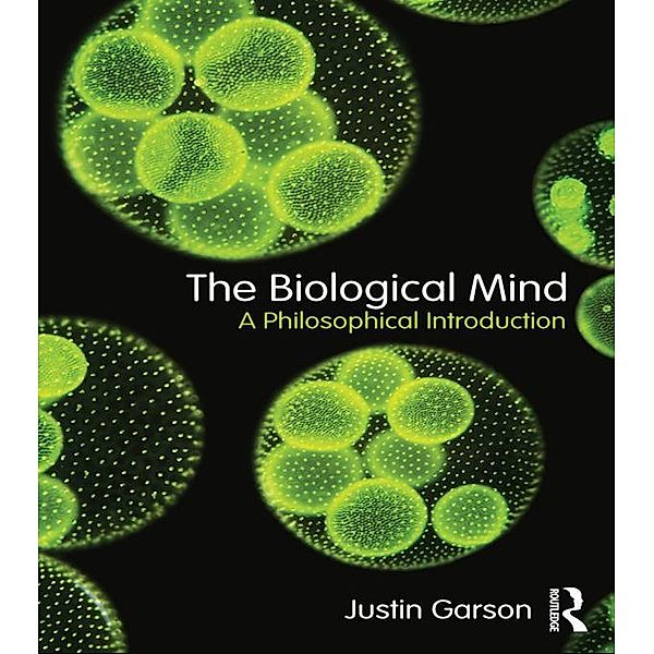 The Biological Mind, Justin Garson