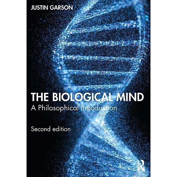 The Biological Mind, Justin Garson