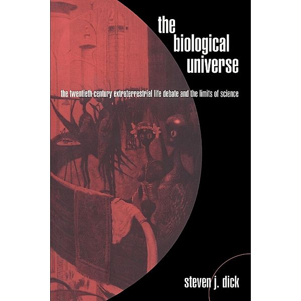 The Biological Universe, Steven J. Dick