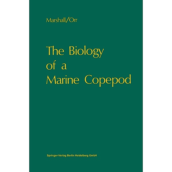 The Biology of a Marine Copepod, S. M. Marshall, A. P. Orr