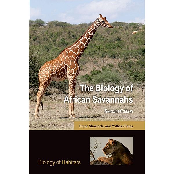 The Biology of African Savannahs / Biology of Habitats, Bryan Shorrocks, William Bates