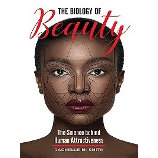 The Biology of Beauty, Rachelle Smith