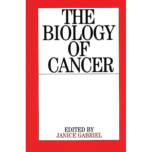 The Biology of Cancer, Janice Gabriel