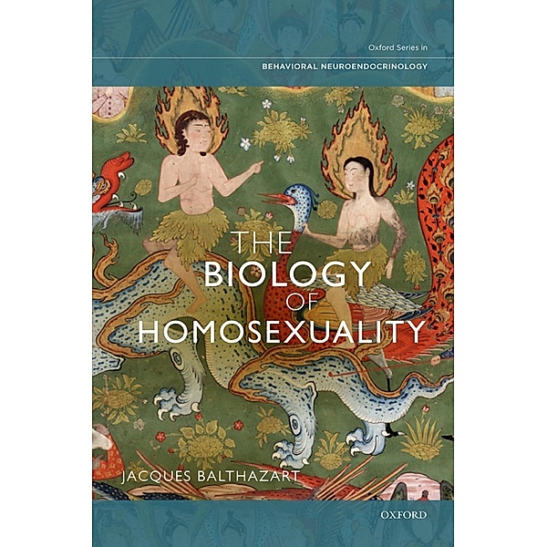 The Biology of Homosexuality, Jacques Balthazart