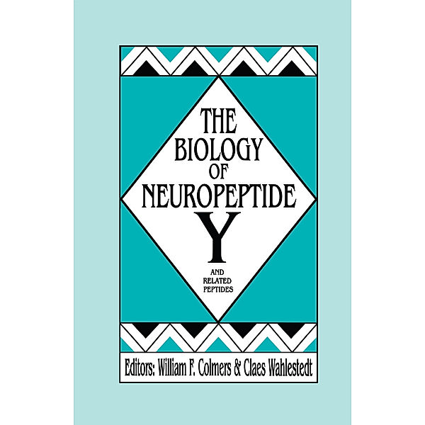 The Biology of Neuropeptide Y and Related Peptides, William F. Colmers, Claes Wahlestedt