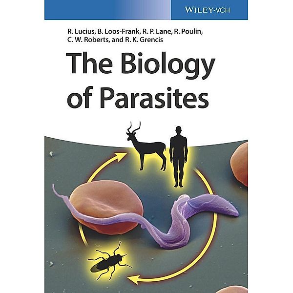 The Biology of Parasites, Richard Lucius, Brigitte Loos-Frank, Richard P. Lane, Robert Poulin, Craig Roberts, Richard K. Grencis