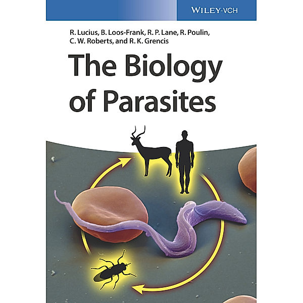 The Biology of Parasites, Richard Lucius, Brigitte Loos-Frank, Richard P. Lane, Robert Poulin, Craig Roberts, Richard K. Grencis