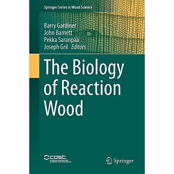 The Biology of Reaction Wood / Springer Series in Wood Science