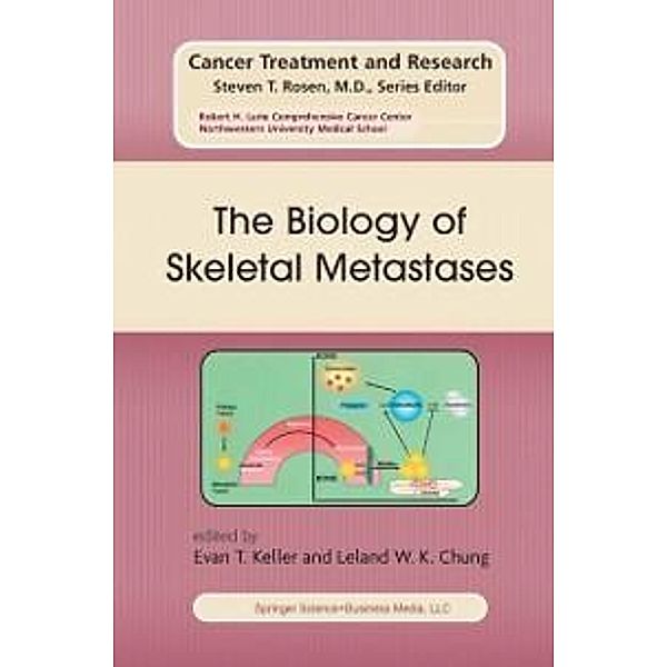 The Biology of Skeletal Metastases / Cancer Treatment and Research Bd.118