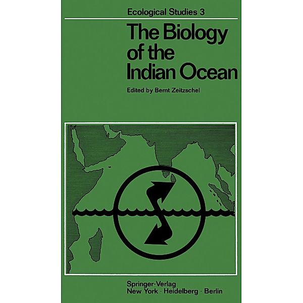 The Biology of the Indian Ocean / Ecological Studies Bd.3