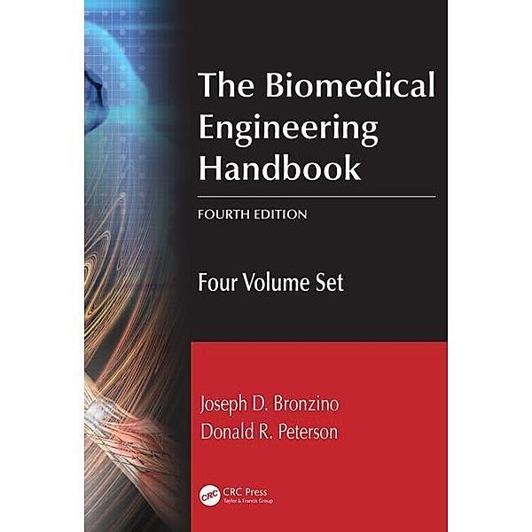 The Biomedical Engineering Handbook, Joseph D. Bronzino, Donald R. Peterson