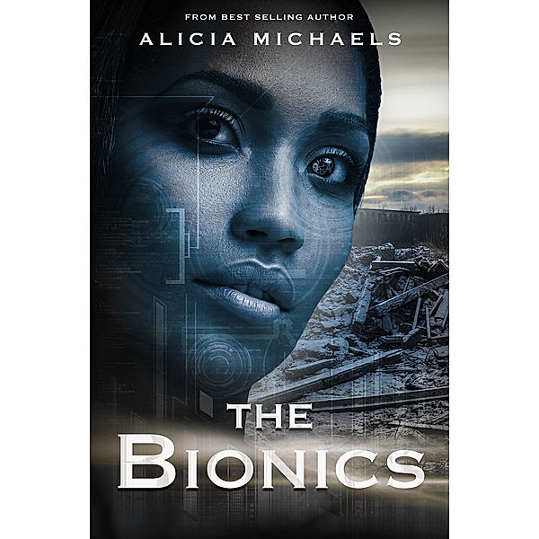 The Bionics: The Bionics, Alicia Michaels