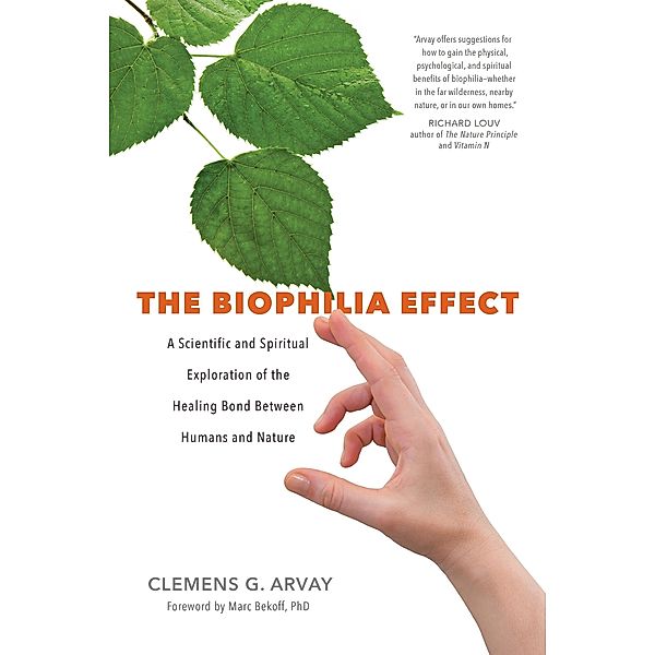 The Biophilia Effect, Clemens G. Arvay