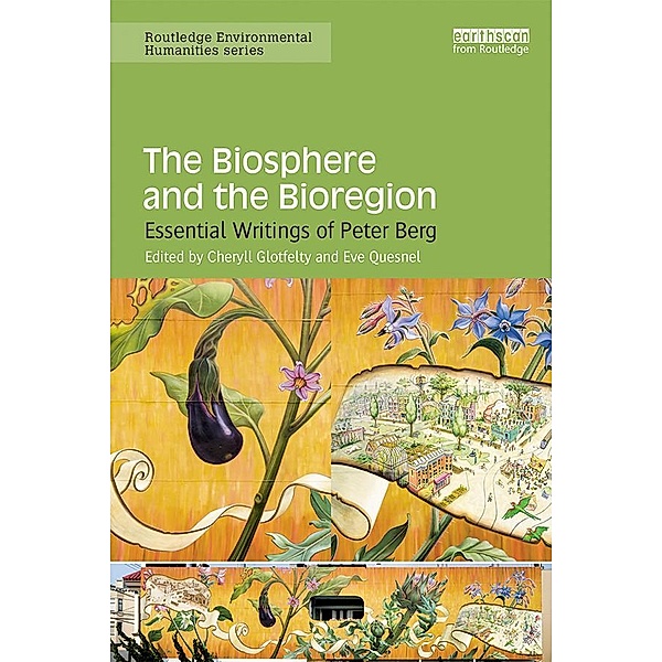 The Biosphere and the Bioregion / Routledge Environmental Humanities