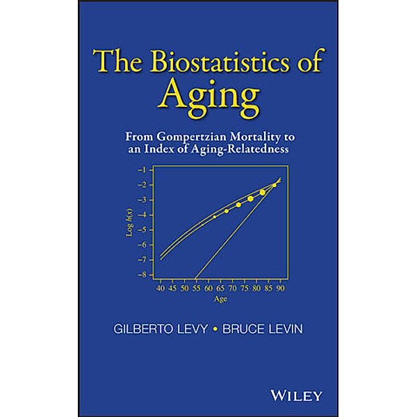 The Biostatistics of Aging, Bruce Levin, Gilberto Levy