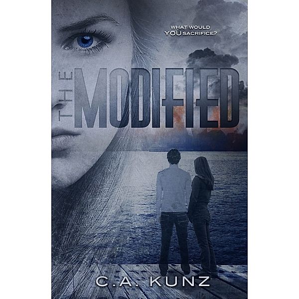 The Biotics: The Modified (The Biotics Trilogy, #1), C.A. Kunz