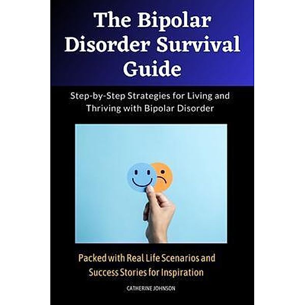 The Bipolar Disorder Survival Guide, Catherine Johnson