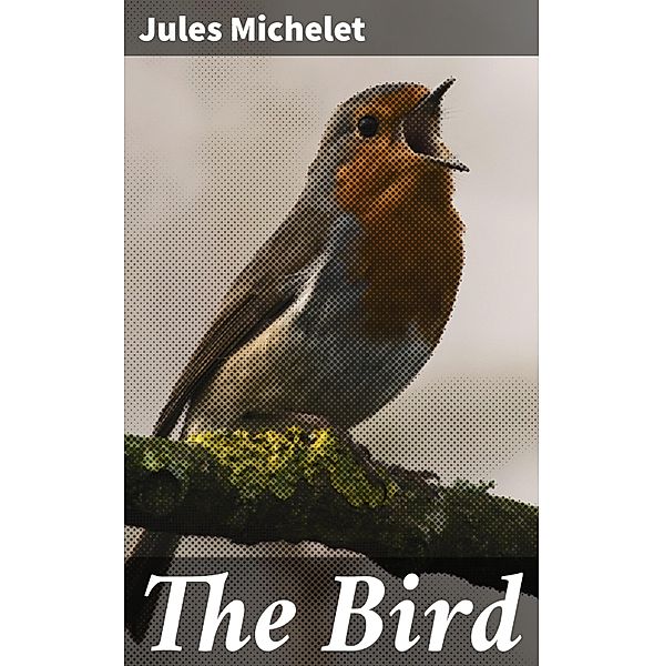 The Bird, Jules Michelet