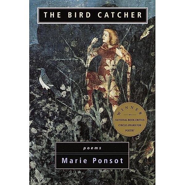 The Bird Catcher, Marie Ponsot