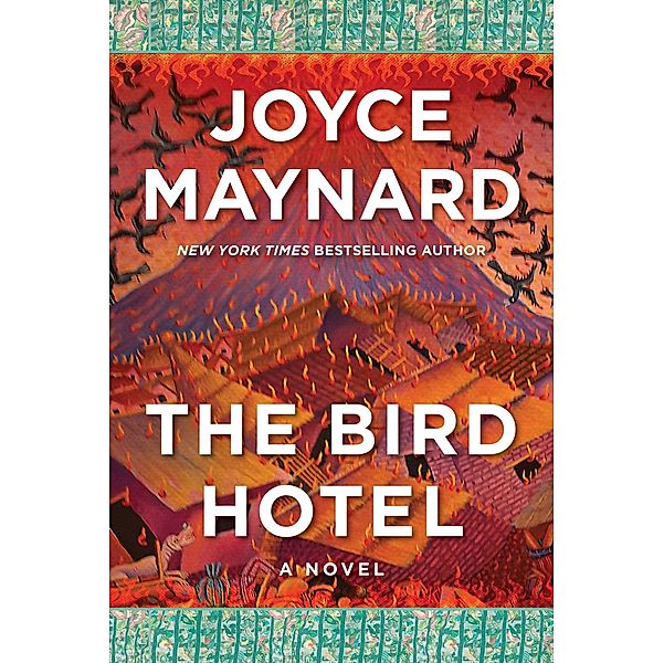 The Bird Hotel, Joyce Maynard