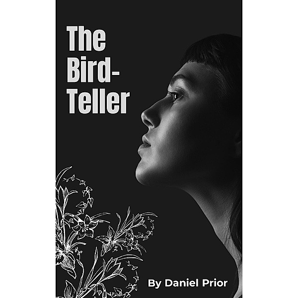 The Bird-Teller, Daniel Prior