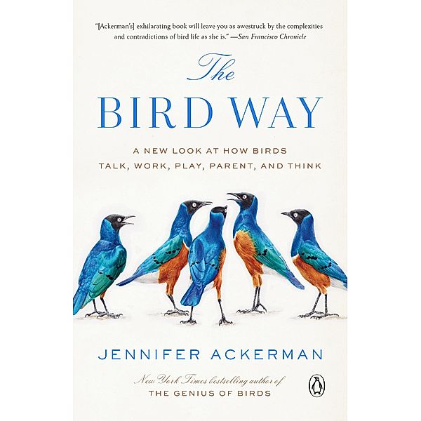 The Bird Way, Jennifer Ackerman