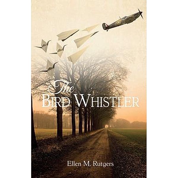 The Bird Whistler, Ellen Rutgers