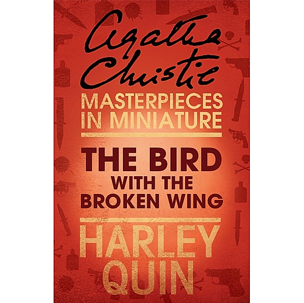 The Bird with the Broken Wing, Agatha Christie