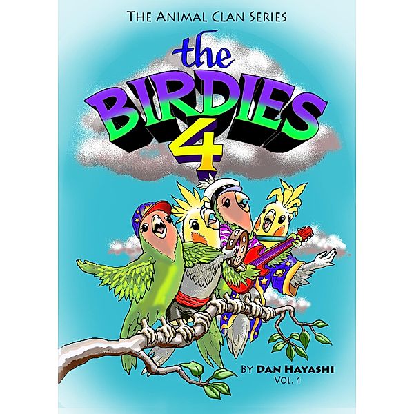 The Birdies Four (Animal Clan Series, #1) / Animal Clan Series, Dan Hayashi