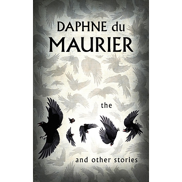 The Birds And Other Stories / Virago Modern Classics Bd.10, Daphne Du Maurier