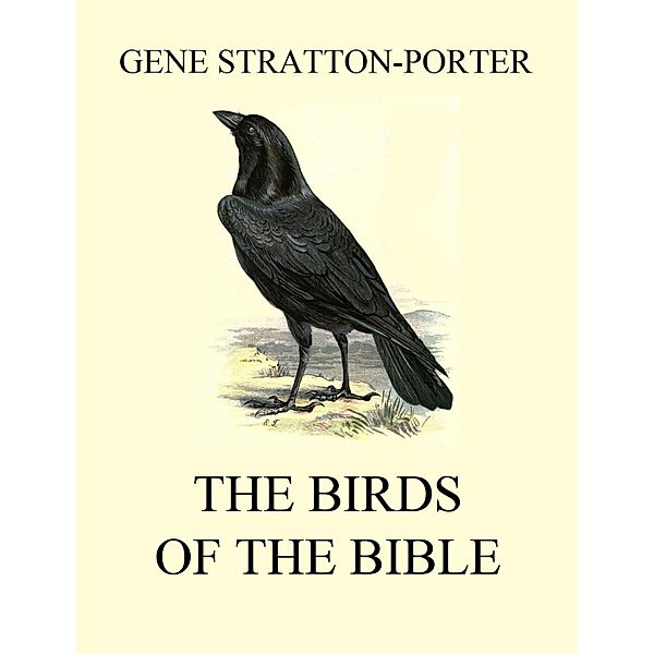 The Birds of the Bible, Gene Stratton-Porter