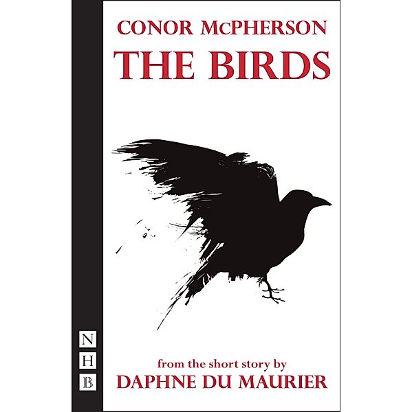 The Birds (stage version) (NHB Modern Plays), Conor McPherson