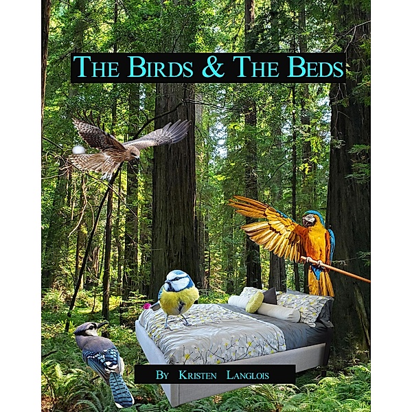 The Birds & The Beds, Kristen Langlois