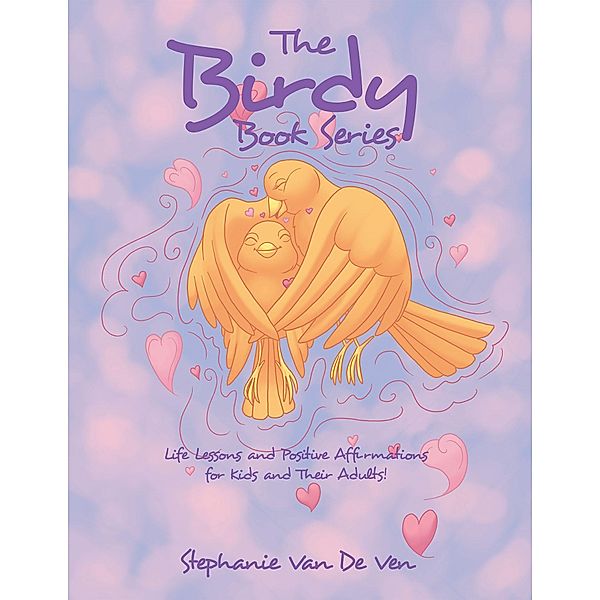 The Birdy Book Series, Stephanie van de Ven