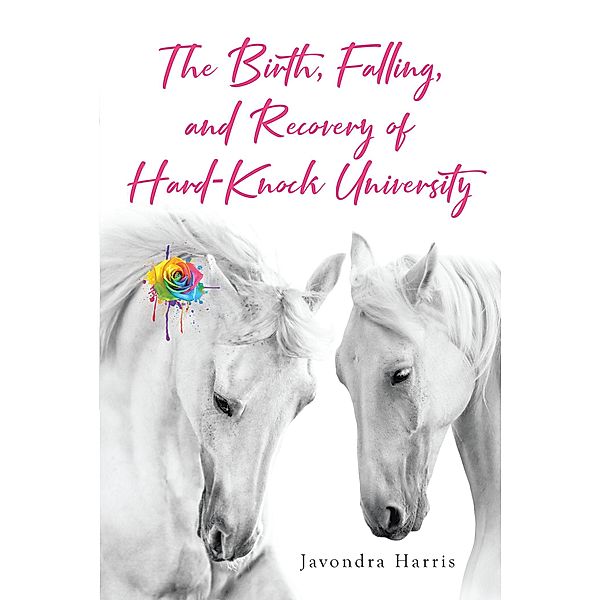 The Birth, Falling, and Recovery of Hard-Knock University, Javondra Harris