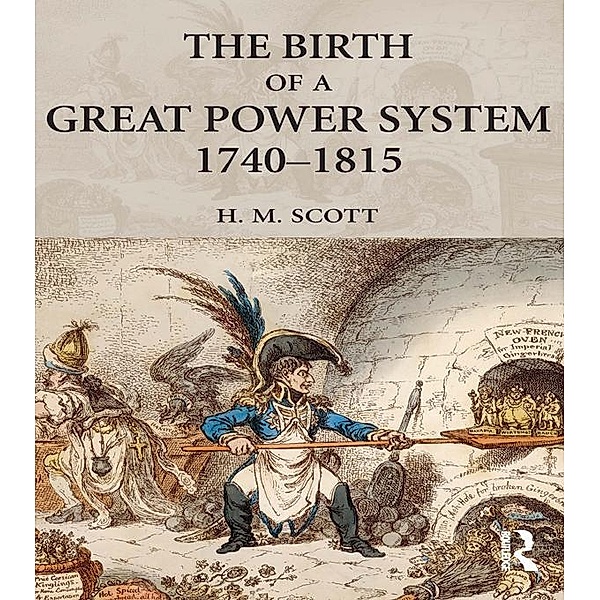 The Birth of a Great Power System, 1740-1815, Hamish Scott