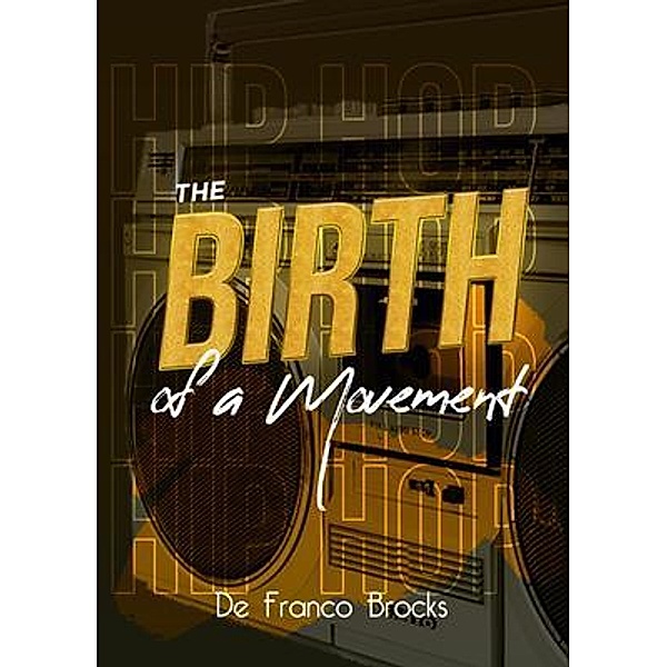 The Birth of a Movement / Movement Material Publishing, de Franco Brocks