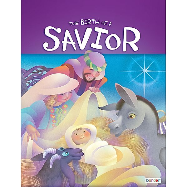 The Birth of a Savior / Classic Children's Storybooks Bd.3, Tess Fries