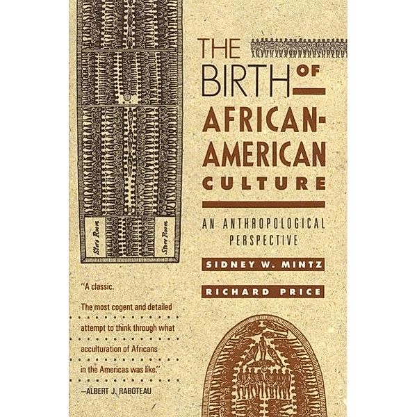The Birth of African-American Culture, Sidney Wilfred Mintz